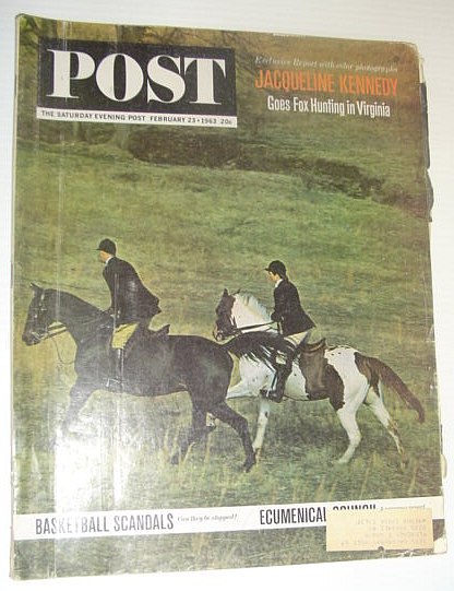 The Saturday Evening Post, February 23, 1963 *JACQUELINE KENNEDY FOX HUNTING IN VIRGINIA*