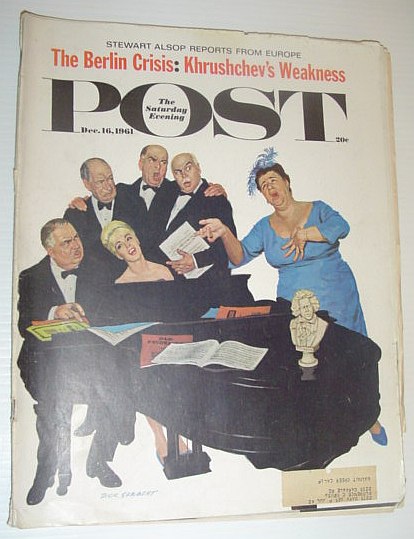 The Saturday Evening Post, December 16, 1961 *THE BERLIN CRISIS - KHRUSHCHEV'S WEAKNESS*