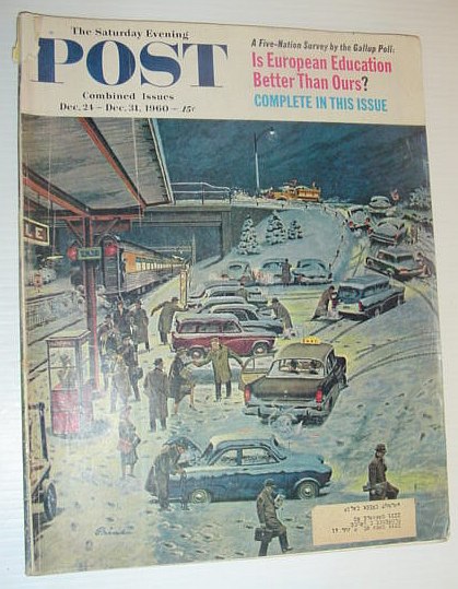 The Saturday Evening Post, December 24 - December 31, 1960 *IS EUROPEAN EDUCATION BETTER THAN OURS*