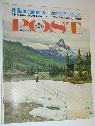 The Saturday Evening Post, May 5, 1962 *THE NEUTRON BOMB / BACKSTAGE WITH ANDY WILLIAMS*