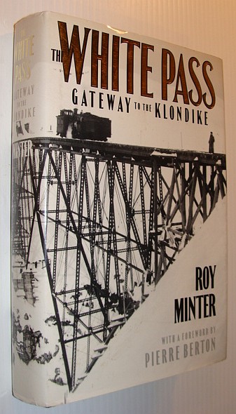The White Pass : Gateway to the Klondike