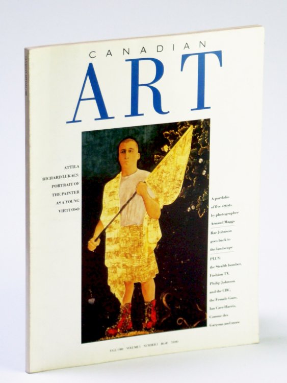 Canadian Art (Magazine), Fall 1988, Volume 5, Number 3 - Attila Richard Lukacs