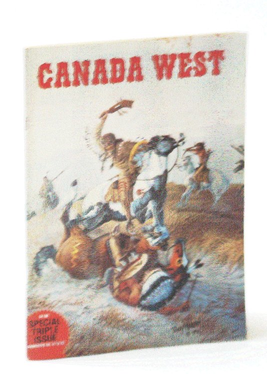Image for Canada West Magazine, Spring, Summer and Fall 1978, Volume 8, Collector's No. 30, 31 & 32 Canada West Magazine, Spring, Summer and Fall 1978, Volume 8, Collector's No. 30, 31 & 32