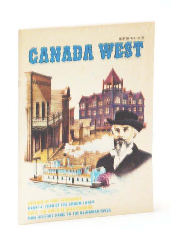 Image for Canada West Magazine - The Pioneer Years, Winter 1979, Volume 9, Number 4, Collector's Number 36 - Disaster at Dejardins Canal Canada West Magazine - The Pioneer Years, Winter 1979, Volume 9, Number 4, Collector's Number 36 - Disaster at Dejardins Canal