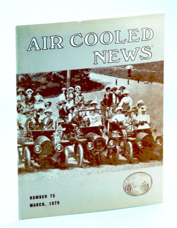 Air Cooled News, Number 75, March [Mar.], 1979, Vol. XXVI, No. 3 - Victor Page Motors Revisited