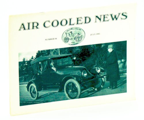 Air Cooled News, Number 94, July 1985, Vol. XXXII, No. 1 - Walker Body Co. Factories Today