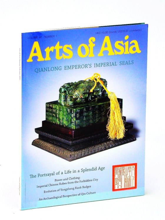 Arts of Asia Magazine, Volume 41, Number 1, February [Feb.] 2011 - Qianlong Emperor's Imperial Seals