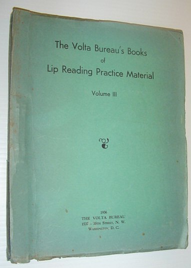 The Volta Bureau's Books of Lip Reading Practice Material, Volume III (3)