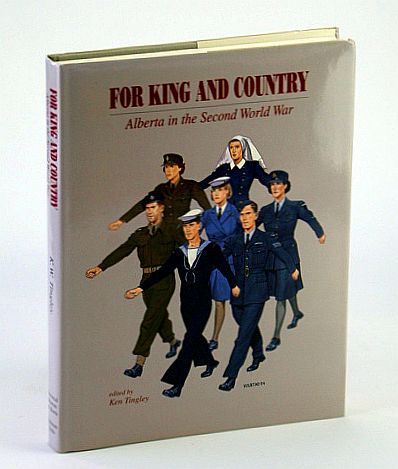 For King and Country: Alberta in the Second World War (WWII)