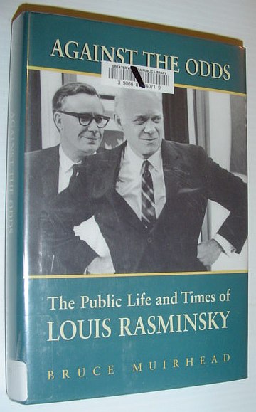 Against the Odds: The Public Life and Times of Louis Rasminsky