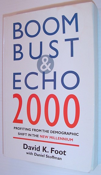 Boom Bust and Echo 2000 : Profiting from the Demographic Shift in the New Millennium