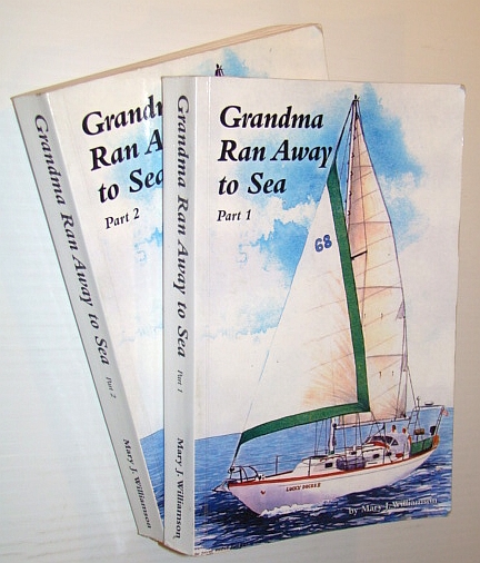 Image for Grandma Ran Away to Sea (A Circumnavigation) - Complete in Two Volumes Grandma Ran Away to Sea (A Circumnavigation) - Complete in Two Volumes