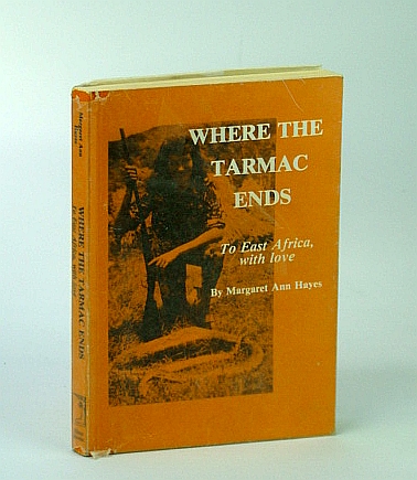 Where the Tarmac Ends - To East Africa, with Love