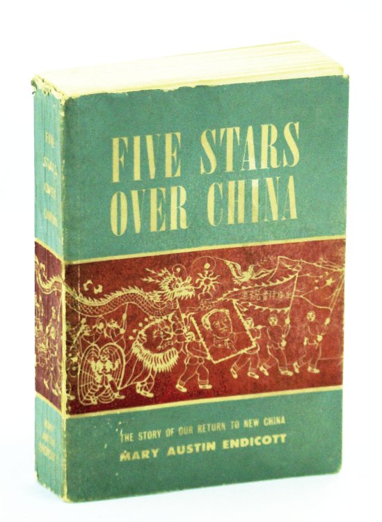 Five Stars Over China - The Story of Our Return to New China
