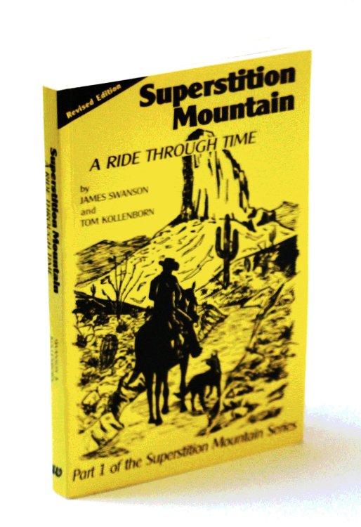 Superstition Mountain: A Ride Through Time (Part 1 of The Superstition Mountain Series)