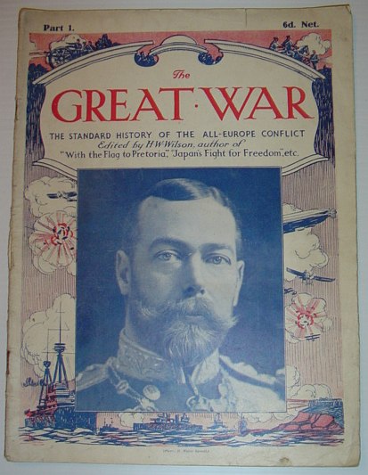 The Great War - The Standard History of the World-Wide Conflict *Part 1*