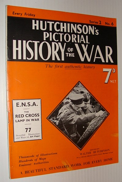 Hutchinson's Pictorial History of the War, Series 2, No. 6, November 29th - December 5th, 1939