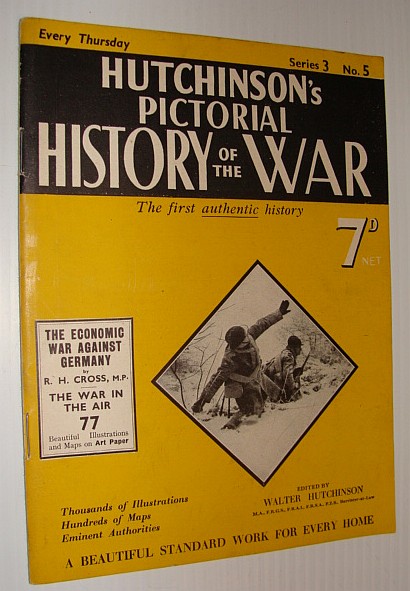 Image for Hutchinson's Pictorial History of the War, Series 3, No. 5, January 17, 1939 - , January 23, 1940 Hutchinson's Pictorial History of the War, Series 3, No. 5, January 17, 1939 - , January 23, 1940
