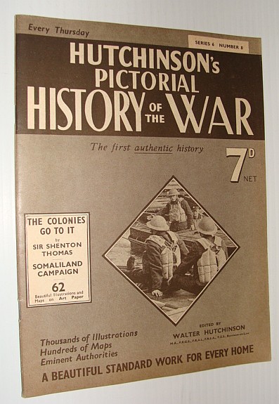 Image for Hutchinson's Pictorial History of the War, Series 6, Number 8, July 31 - August 6, 1940 Hutchinson's Pictorial History of the War, Series 6, Number 8, July 31 - August 6, 1940