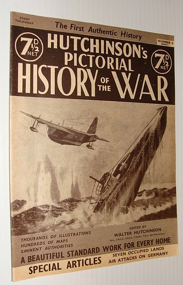 Image for Hutchinson's Pictorial History of the War, Series 7, Number 8, September 25 - October 1, 1940 Hutchinson's Pictorial History of the War, Series 7, Number 8, September 25 - October 1, 1940