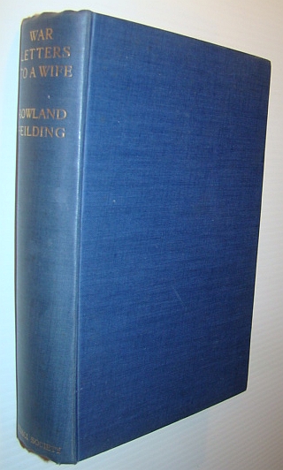 Image for War Letters to a Wife: France and Flanders, 1915-1919 War Letters to a Wife: France and Flanders, 1915-1919