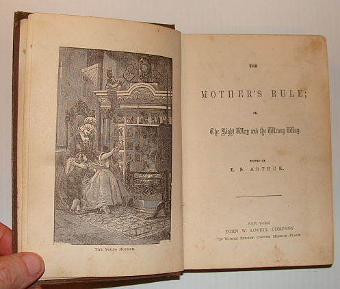 The Mother's Rule; Or, The Right Way and the Wrong Way