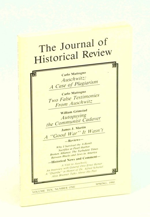 Image for The Journal of Historical Review, Spring 1990, Volume Ten, Number One - Two False Testimonies From Auschwitz The Journal of Historical Review, Spring 1990, Volume Ten, Number One - Two False Testimonies From Auschwitz