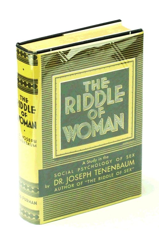 The Riddle of Woman - A Study in the Social Psychology of Sex