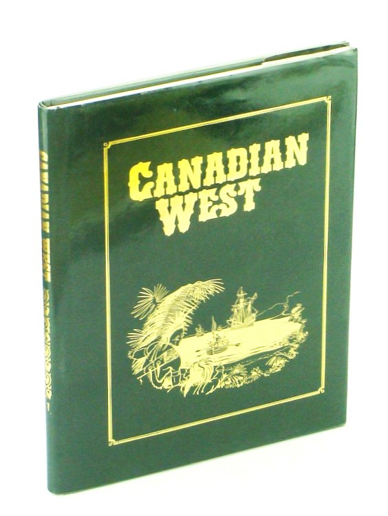 Canadian West [Magazine]: Deluxe Clothbound Limited Edition, Signed and Numbered Copy