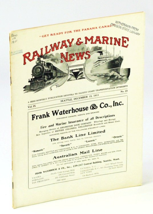 Railway & Marine News, A Semi-Monthly Publication Devoted to Pacific Coast Transportation Interests, December 15, 1911, Vol. IX, No. 23 - Influence of the Panama Canal on Pacific Coast Forest Products
