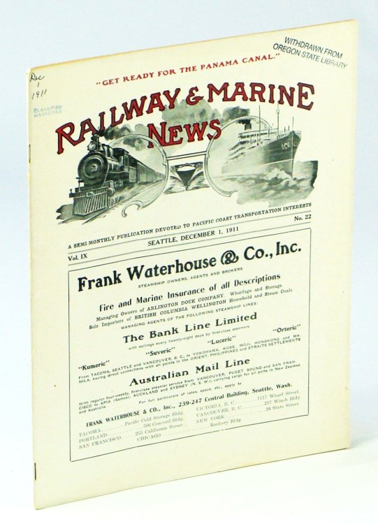 Railway & Marine News, A Semi-Monthly Publication Devoted to Pacific Coast Transportation Interests, December 1, 1911, Vol. IX, No. 22 - Grand Trunk's New Chateau Laurier Hotel in Ottawa / Capt. Buck Bailey Rescues Steam Schooner Washington