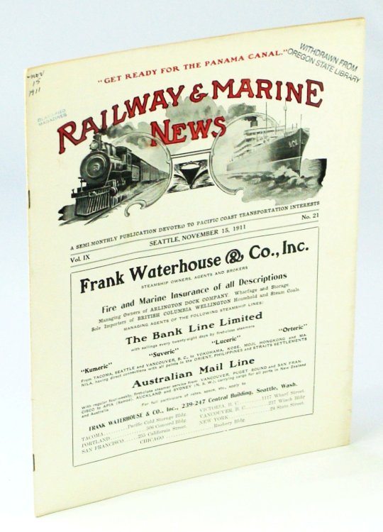 Railway & Marine News, A Semi-Monthly Publication Devoted to Pacific Coast Transportation Interests, November 15, 1911, Vol. IX, No. 21 - New Union Passenger Station for Aberdeen, WA / J.E. Dalrymple of the Grand Trunk Pacific Railway Co. / Electric Battery Truck Crane Invention!