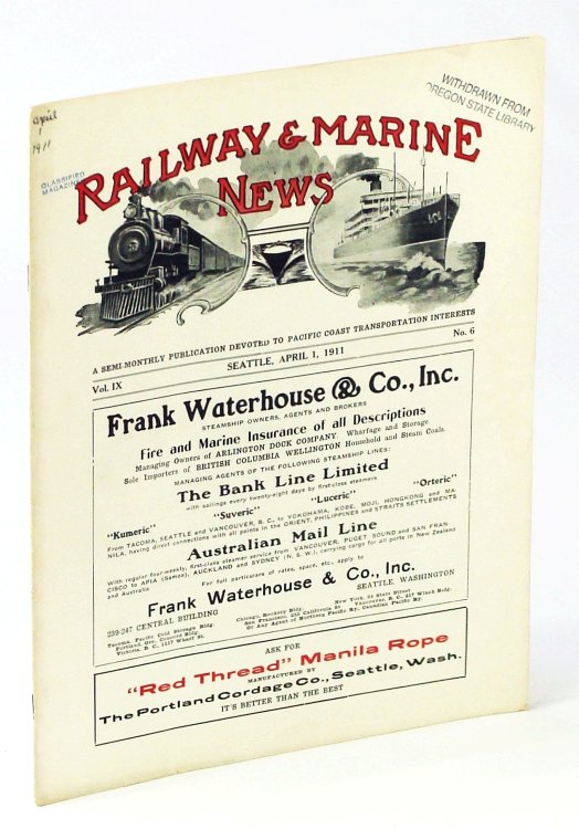 Railway & Marine News, A Semi-Monthly Publication Devoted to Pacific Coast Transportation Interests, April 1, 1911, Vol. IX, No. 6 - What the Panama Canal Means to Pacific Commerce