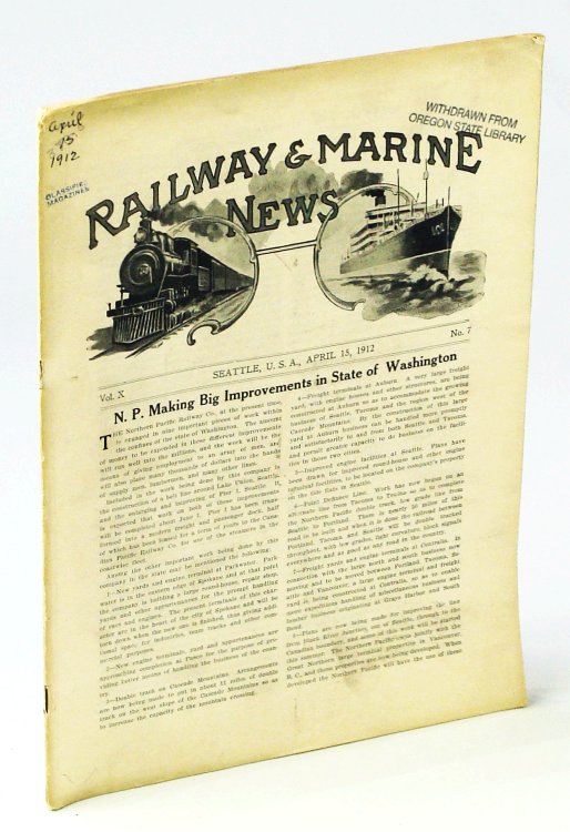 Railway & Marine News, A Semi-Monthly Publication Devoted to Pacific Coast Transportation Interests, April 15, 1912, Vol. X, No. 7 - Comprehensive Review of Far Eastern Shipping Situation