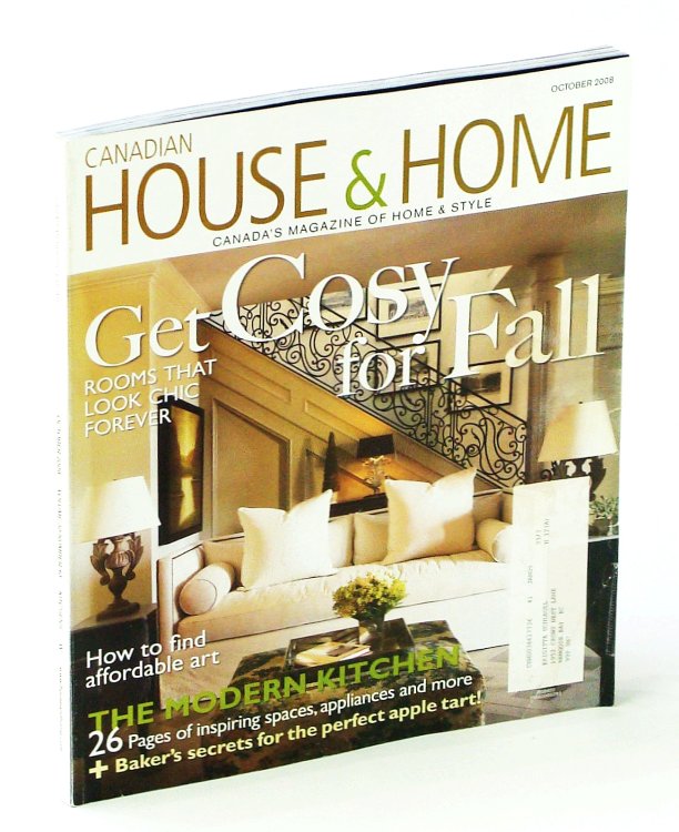 Canadian House & Home, Canada's Magazine of Home & Style, October 2008 - The Modern Kitchen