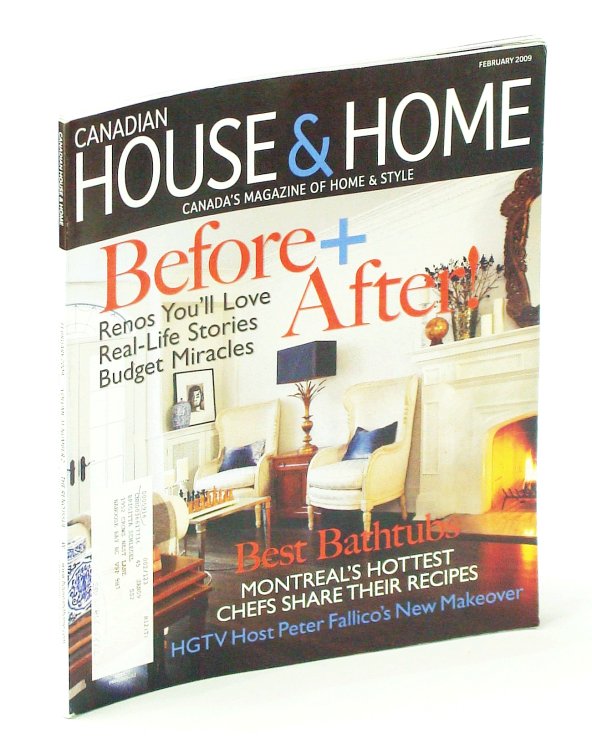Canadian House & Home, Canada's Magazine of Home & Style, February 2009 - Renos You'll Love / Best Bathtubs