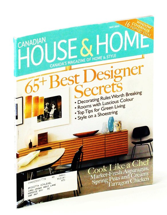 Canadian House & Home, Canada's Magazine of Home & Style, May 2009 - Charlotte Moss Invterview / 65+ Best Designer Secrets