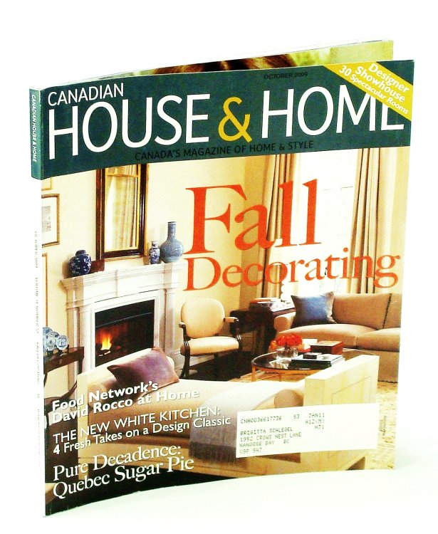 Canadian House & Home, Canada's Magazine of Home & Style, October 2009 - David Rocco at Home / Quebec Sugar Pie