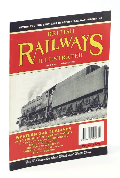 British Railways Illustrated, February [Feb] 1999, Vol. 8 No.5: Western Gas Turbines