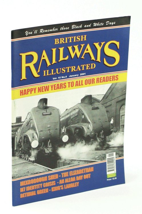 British Railways Illustrated [Magazine], January [Jan.] 2001, Vol. 10 No.4 - Mexborough Shed - The Elizabethen
