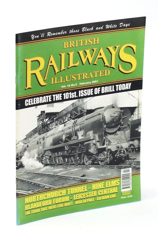 British Railways Illustrated [Magazine], February [Feb.] 2001, Vol. 10 No.5 - Northchurch Tunnel