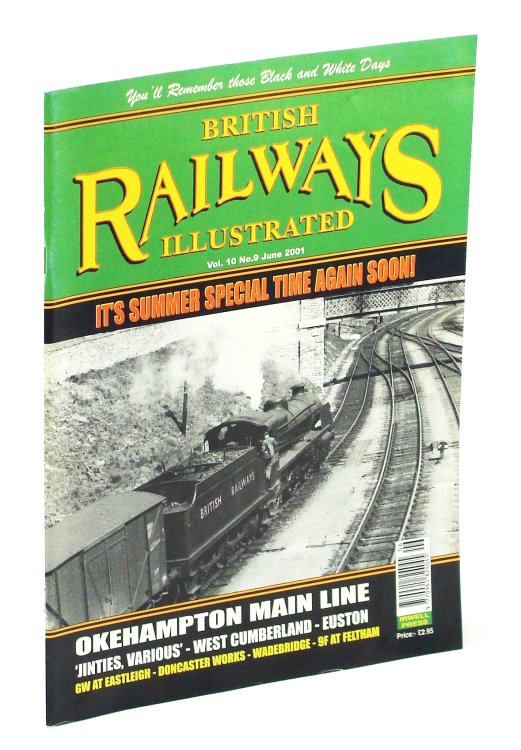 British Railways Illustrated [Magazine], June 2001, Vol. 10 No.9 - Okehampton Main Line