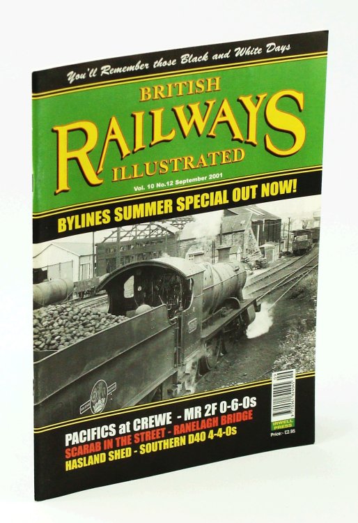 British Railways Illustrated [Magazine], September [Sept.] 2001, Vol. 10 No.12 - Pacifics at Crewe