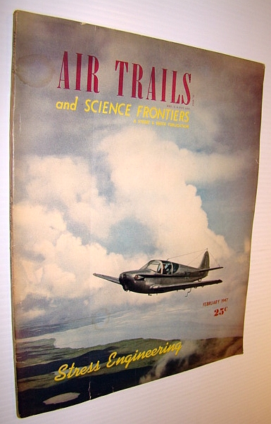 Air Trails and Science Frontiers Magazine, February 1947 - Willy Ley Article on Rocket Test Stands