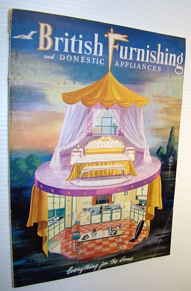 Image for British Furnishing and Domestic Appliances - The World-Wide Buyer's Guide to Everything for the Home - Fourth Issue, 1949 British Furnishing and Domestic Appliances - The World-Wide Buyer's Guide to Everything for the Home - Fourth Issue, 1949