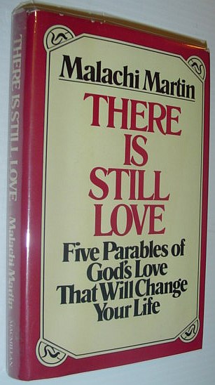 There Is Still Love - Five Parables of God's Love That Will Change Your Life