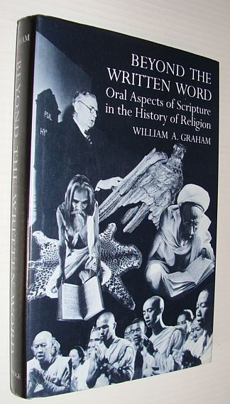Image for Beyond the Written Word: Oral Aspects of Scripture in the History of Religion Beyond the Written Word: Oral Aspects of Scripture in the History of Religion