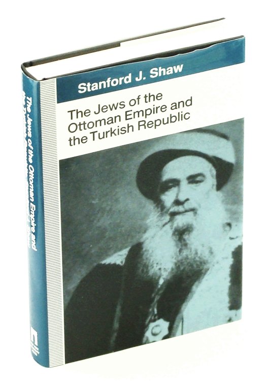 Image for The Jews of the Ottoman Empire and the Turkish Republic The Jews of the Ottoman Empire and the Turkish Republic
