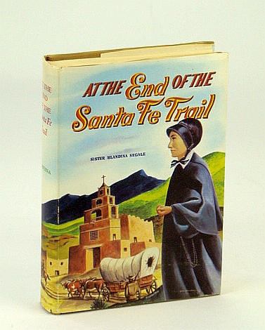 At the End of the Santa Fe Trail