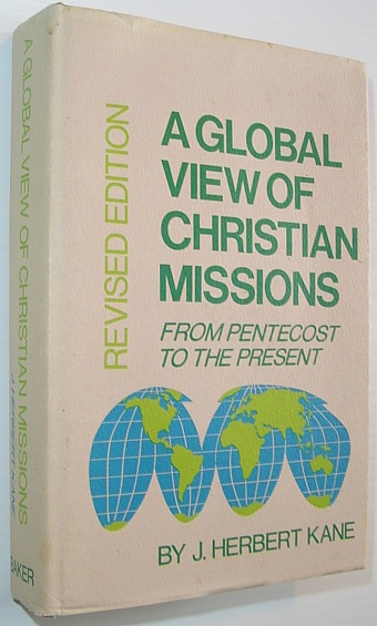 A Global View of Christian Missions from Pentecost to the Present